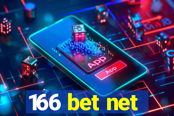 166 bet net